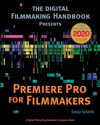 Premiere Pro for Filmmakers - Sonja Schenk