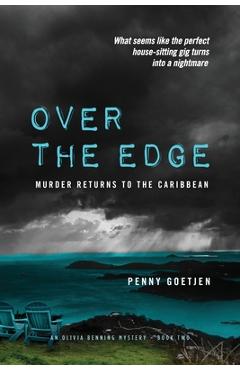Coperta cărții 'Over the Edge: Murder Returns to the Caribbean - Penny Goetjen'