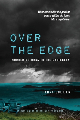 Over the Edge: Murder Returns to the Caribbean - Penny Goetjen