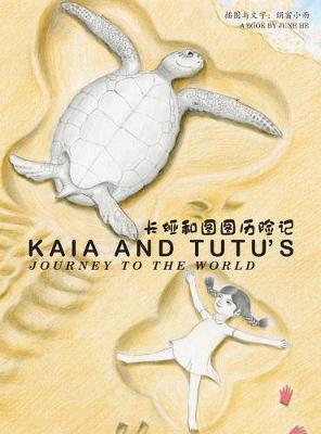 Kaia and Tutu's Journey to the World - June He