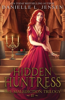 Hidden Huntress - Danielle L. Jensen
