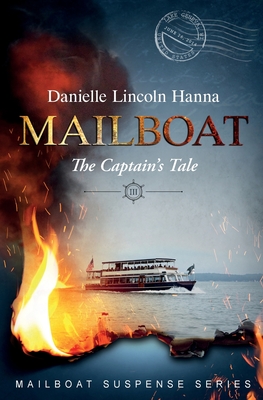 Mailboat III: The Captain's Tale - Danielle Lincoln Hanna