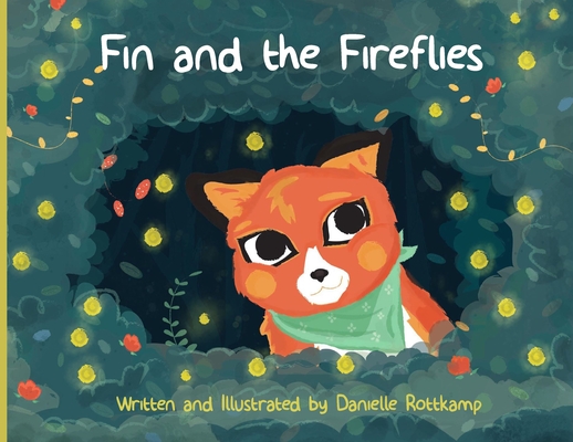 Fin and the Fireflies - Danielle Kathleen Rottkamp