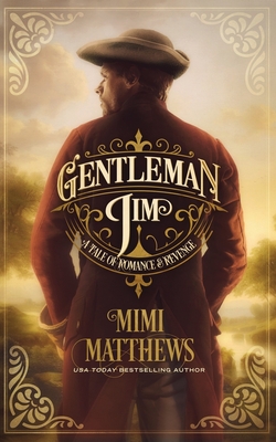 Gentleman Jim: A Tale of Romance and Revenge - Mimi Matthews