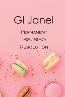 GI Janel - Permanent IBS/SIBO Resolution - Kathleen Janel