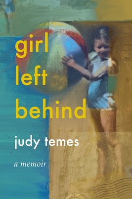 Girl Left Behind - Judy Temes