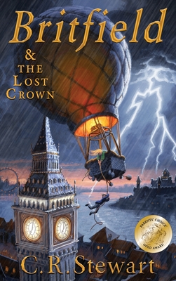 Britfield and the Lost Crown - C. R. Stewart