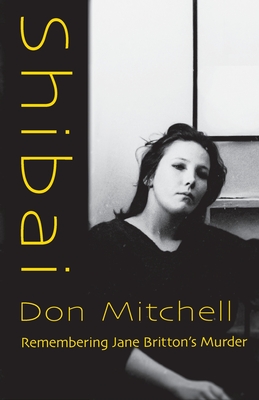 Shibai: Remembering Jane Britton's Murder - Don Mitchell