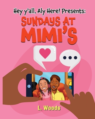 Hey Y'all, Aly Here! Presents: Sundays at MiMi's - L. Woods
