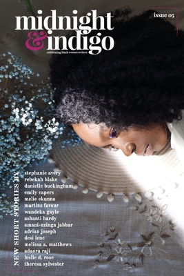 midnight & indigo - Celebrating Black women writers (Issue 5) - Ianna A. Small