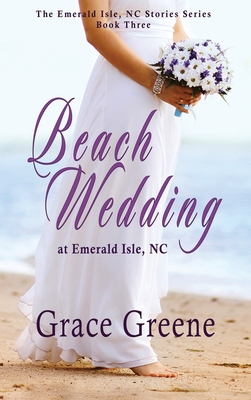 Beach Wedding: at Emerald Isle, NC - Grace Greene