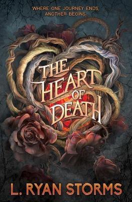 The Heart of Death - L. Ryan Storms