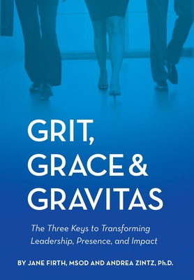 Grit, Grace & Gravitas - Jane Firth