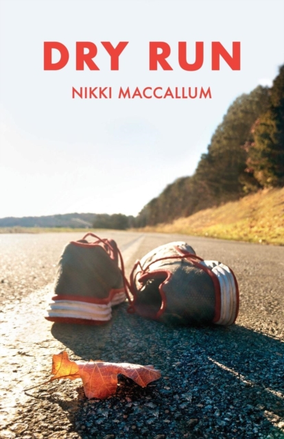 Dry Run: A Memoir - Nikki Maccallum