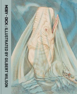 Moby Dick: Illustrated by Gilbert Wilson - Elder