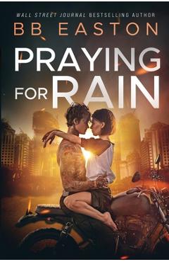 Poza produsului Praying for Rain - Bb Easton
