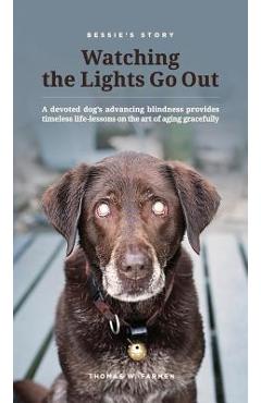 Poza produsului Bessie's Story - Watching the Lights Go Out - Thomas W. Farmen