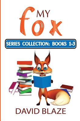 My Fox Series: Books 1-3: My Fox Collection - David Blaze