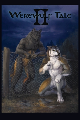 Werewolf Tale II - Adam Gulledge