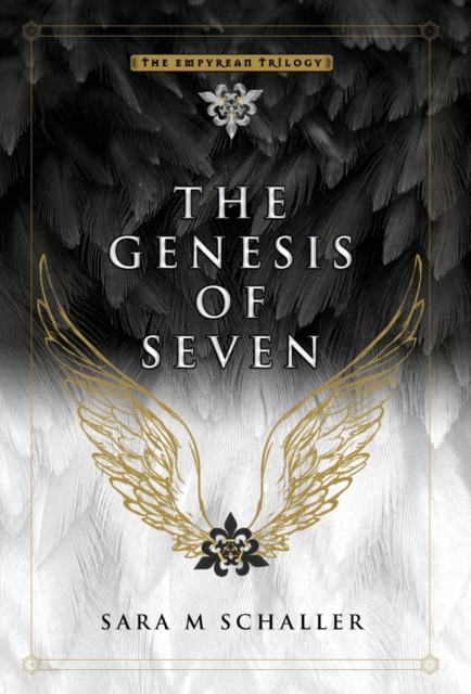 The Genesis of Seven - Sara M. Schaller