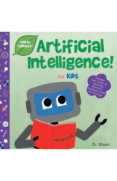 Artificial Intelligence for Kids (Tinker Toddlers) - Dhoot