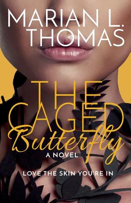 The Caged Butterfly - Marian L. Thomas