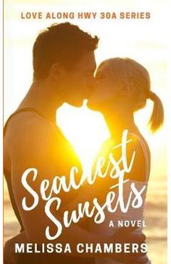 Coperta cărții 'Seacrest Sunsets - Melissa Chambers'