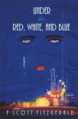 Under the Red, White, and Blue - F. Scott Fitzgerald