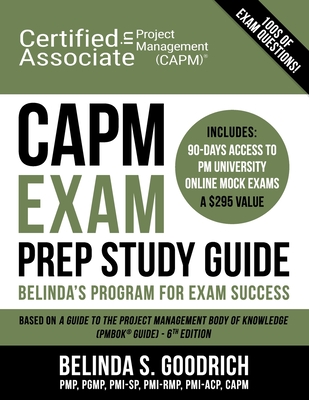 CAPM Exam Prep Study Guide: Belinda's All-in-One Program for Exam Success - Belinda Goodrich