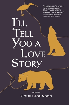 Coperta cărții 'I'll Tell You a Love Story - Couri Johnson'
