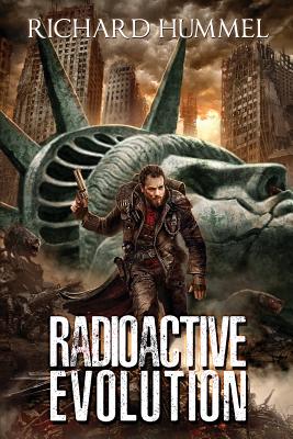 Radioactive Evolution - Richard Hummel