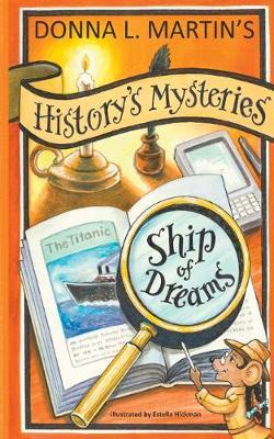History's Mysteries: Ship of Dreams - Donna Martin