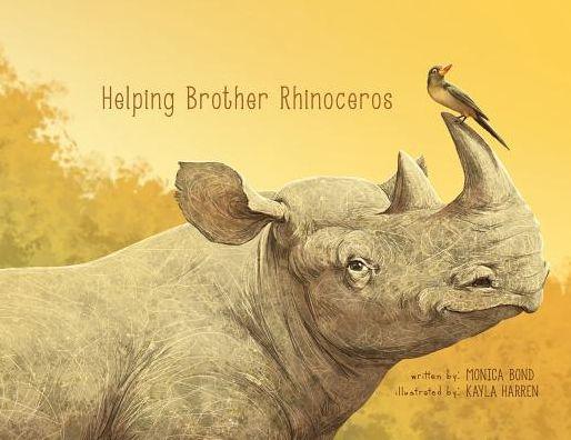 Helping Brother Rhinoceros - Monica L. Bond