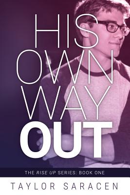 His Own Way Out - Taylor Saracen