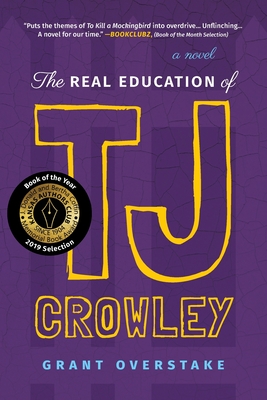 The Real Education of TJ Crowley - Grant Overstake