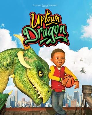 Uptown Dragon - Marlon Mckenney