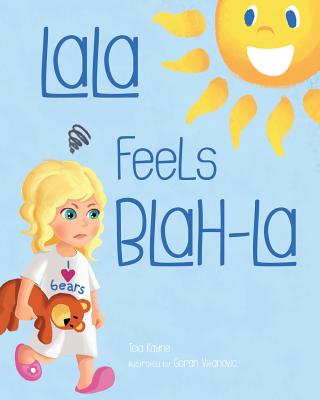 LaLa Feels Blah-La - Tela Kayne
