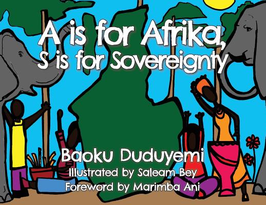 A is for Afrika, S is for Sovereignty - Baoku Duduyemi