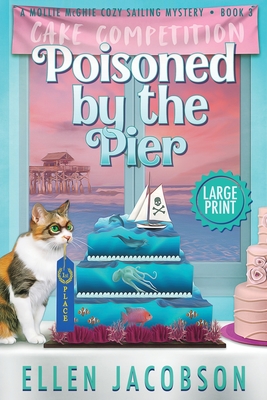 Poisoned by the Pier: Large Print Edition - Ellen Jacobson