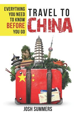 Travel to China: Everything You Need to Know Before You Go - Leeanne Hendrick