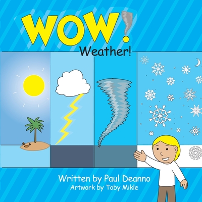 WOW! Weather! - Paul Deanno