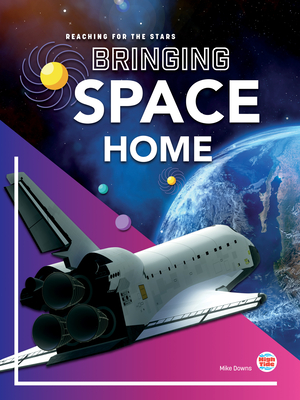 Bringing Space Home - Mike Downs