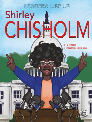 Shirley Chisholm - J. P. Miller