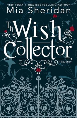 The Wish Collector - Mia Sheridan