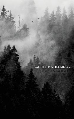 Sad Birds Still Sing 2 - Faraway