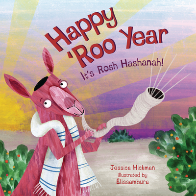 Happy Roo Year: It's Rosh Hashanah - Jessica Hickman