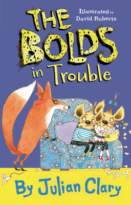 The Bolds in Trouble - Julian Clary