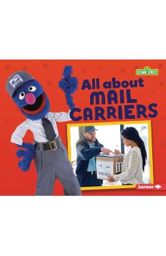 Coperta cărții 'All about Mail Carriers - Mari C. Schuh'