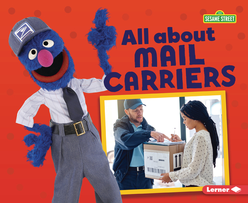 All about Mail Carriers - Mari C. Schuh