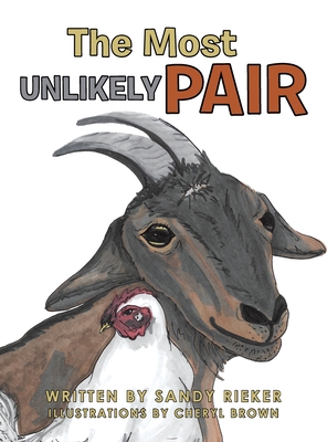 The Most Unlikely Pair - Sandy Rieker